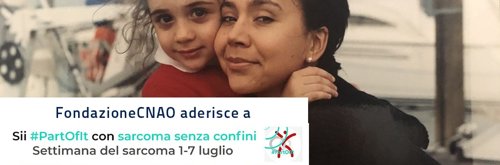 1-7 Luglio - Fondazione CNAO aderisce alla Settimana del sarcoma
